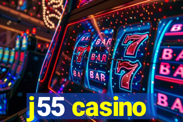 j55 casino