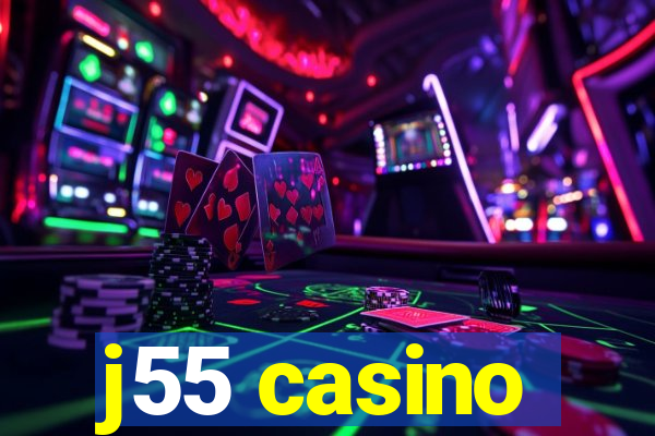 j55 casino