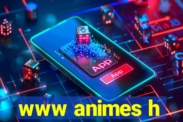 www animes h