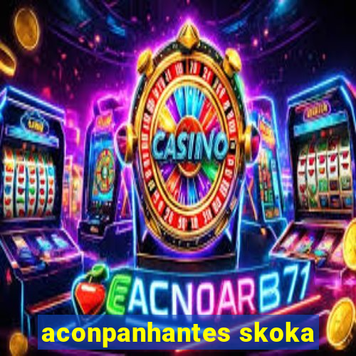 aconpanhantes skoka