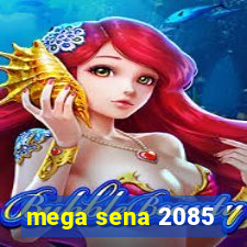 mega sena 2085