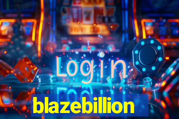 blazebillion