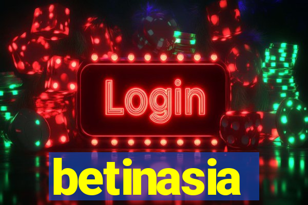 betinasia