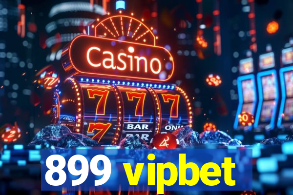 899 vipbet