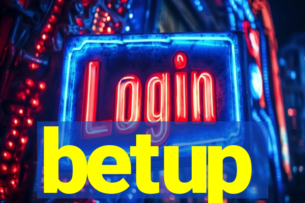 betup