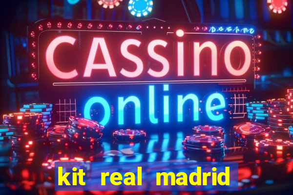 kit real madrid dls 18
