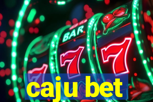 caju bet