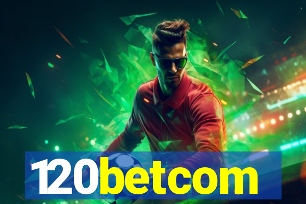 120betcom