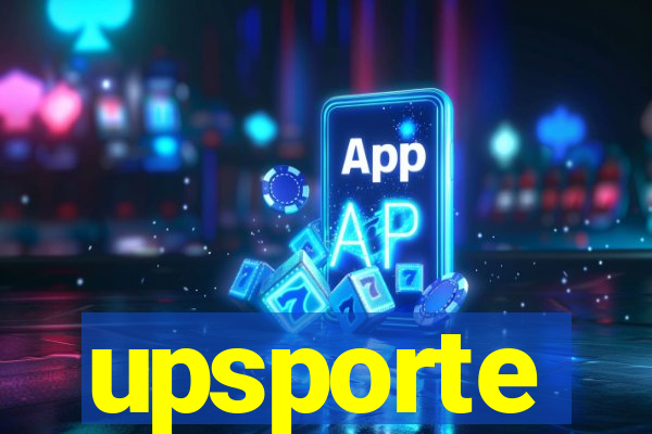 upsporte