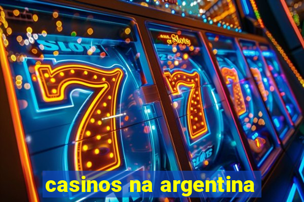 casinos na argentina