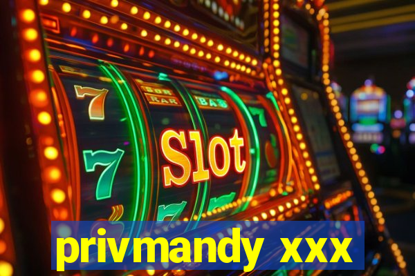 privmandy xxx