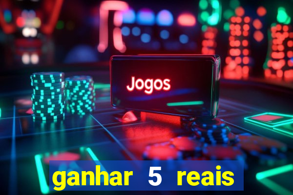 ganhar 5 reais agora pix