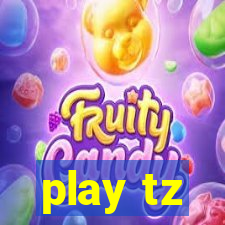 play tz