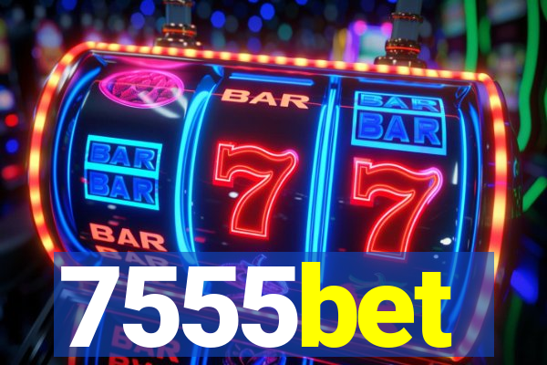 7555bet