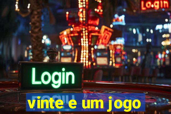 vinte e um jogo