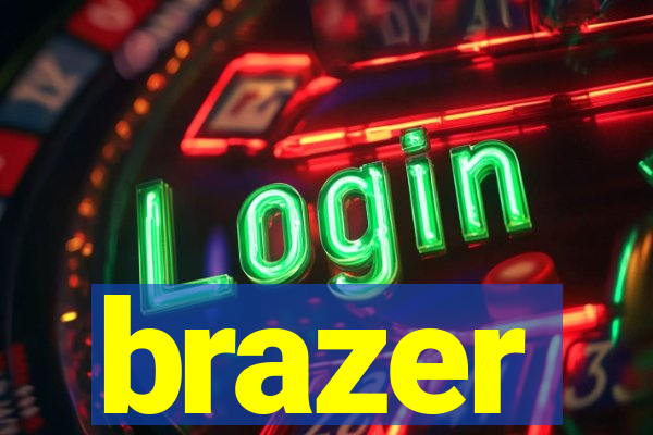 brazer