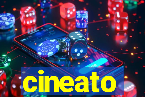 cineato