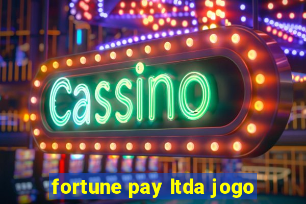 fortune pay ltda jogo