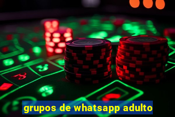 grupos de whatsapp adulto