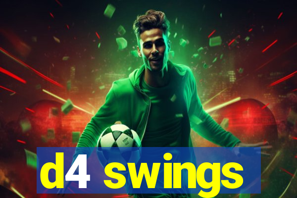 d4 swings
