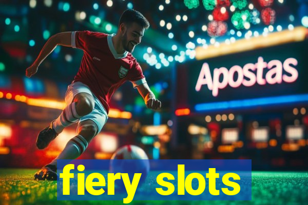 fiery slots
