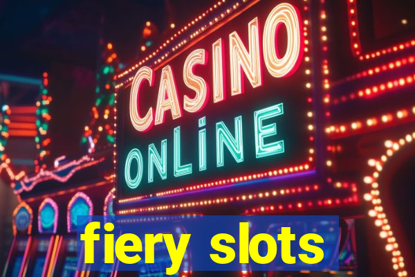 fiery slots