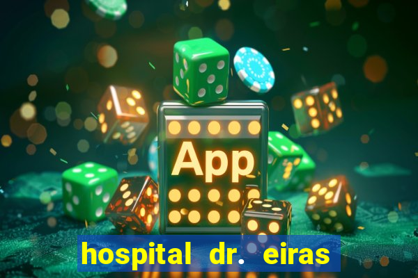 hospital dr. eiras em botafogo