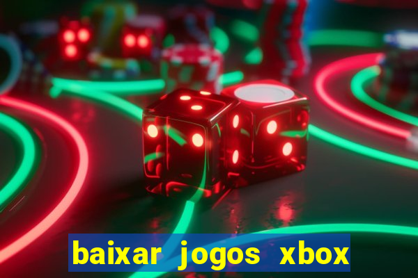 baixar jogos xbox 360 usando utorrent