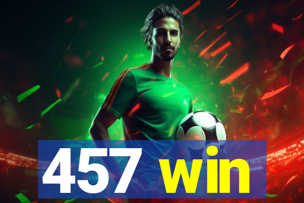 457 win
