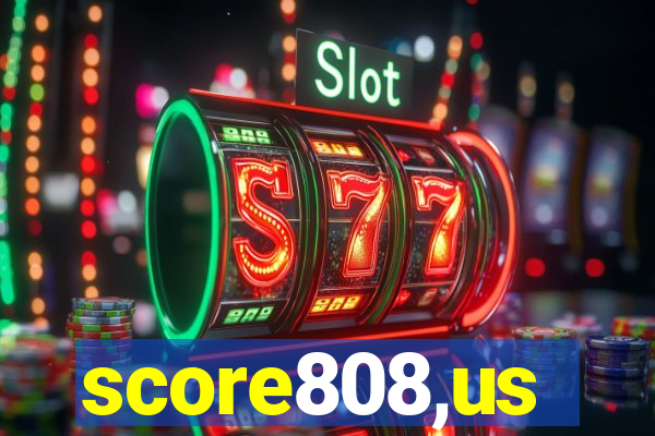 score808,us