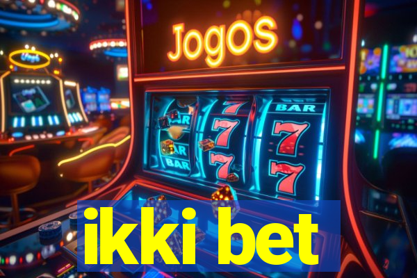 ikki bet