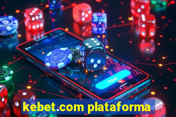 kebet.com plataforma