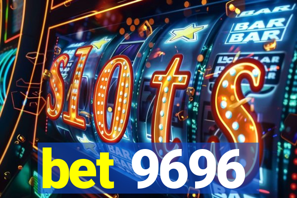 bet 9696