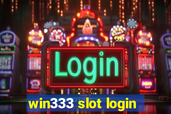 win333 slot login