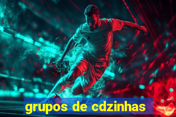 grupos de cdzinhas