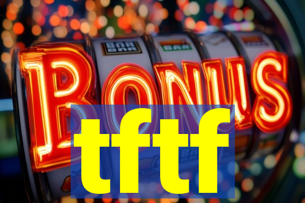 tftf