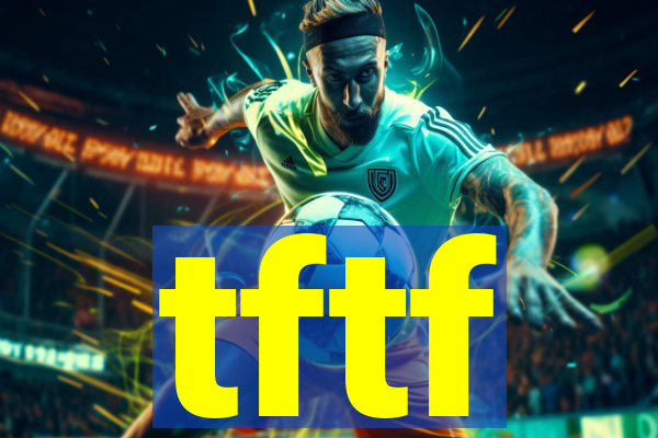tftf