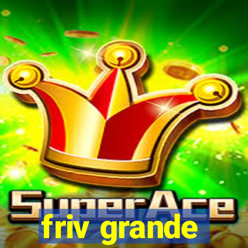 friv grande