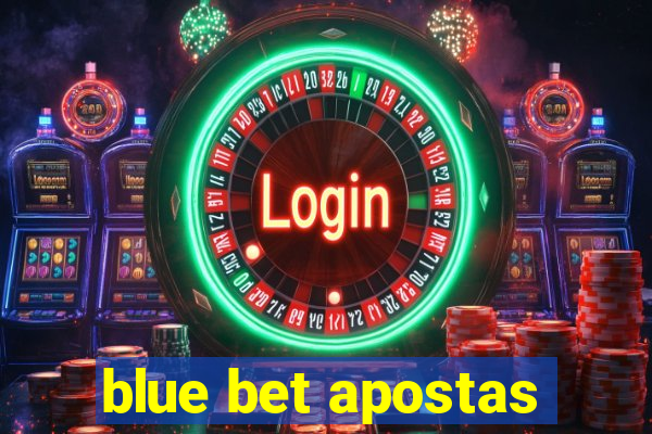 blue bet apostas