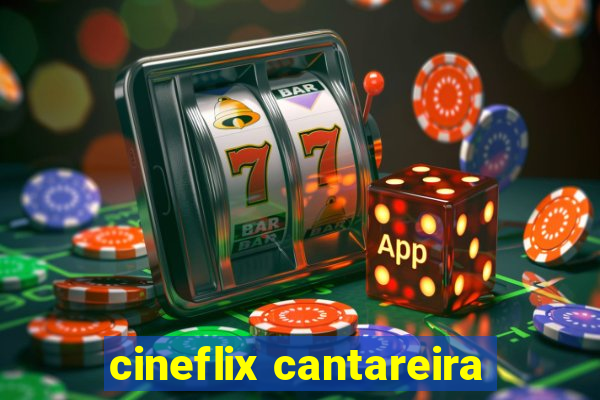 cineflix cantareira