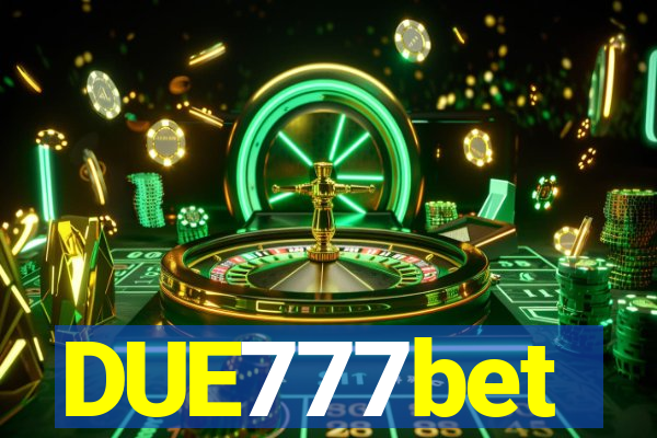 DUE777bet