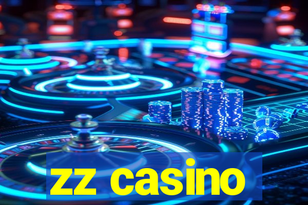 zz casino