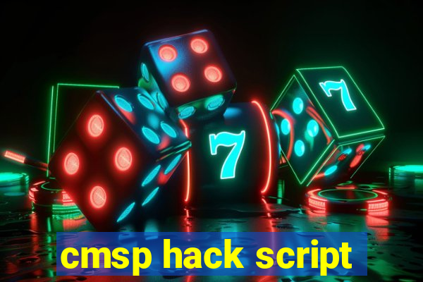 cmsp hack script