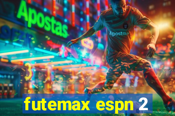 futemax espn 2