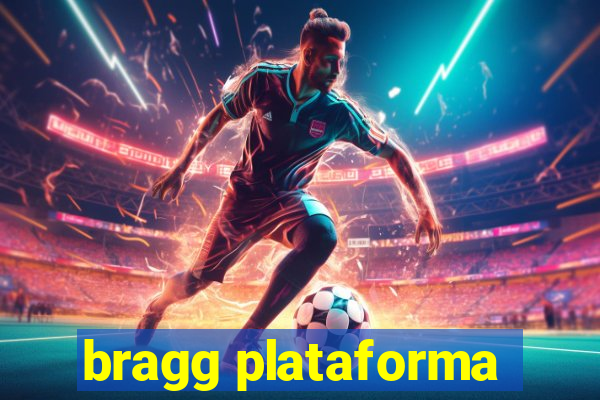 bragg plataforma