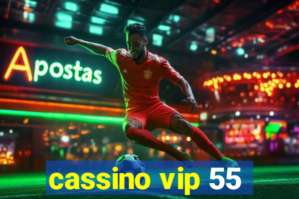 cassino vip 55