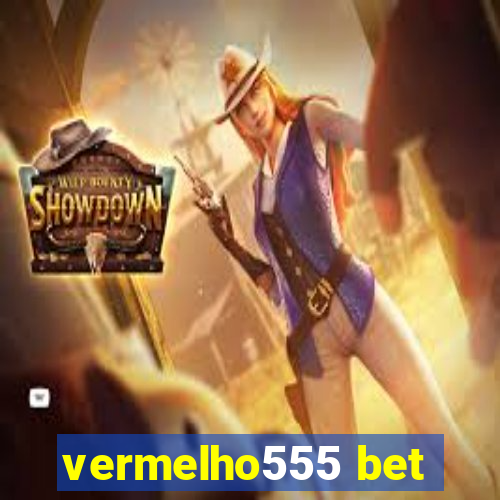 vermelho555 bet