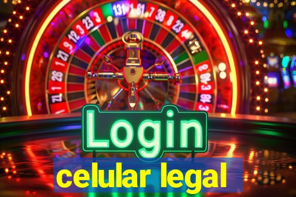 celular legal