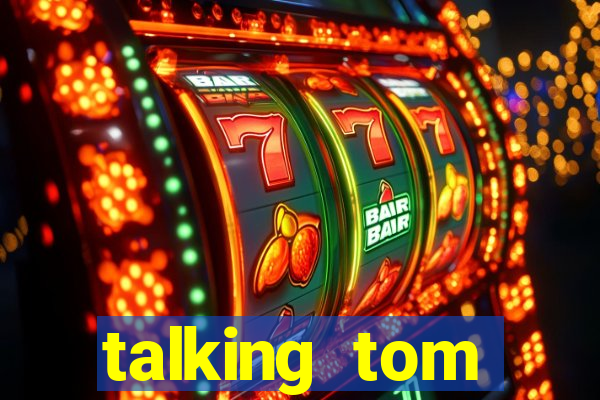 talking tom dinheiro infinito