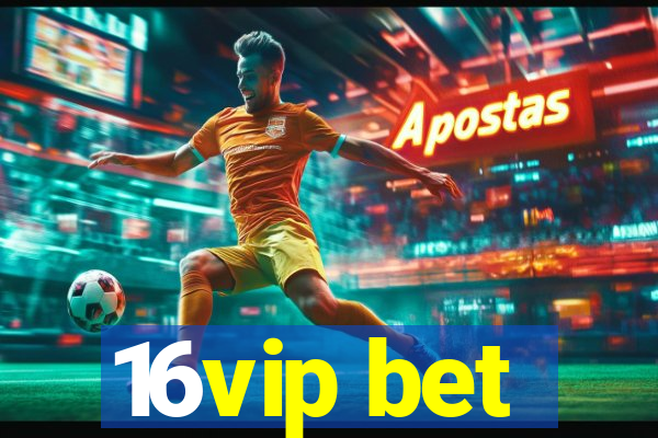 16vip bet